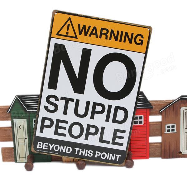 shopping קישוט הבית No Stupid People Tin Sign Vintage Metal Plaque Bar Pub Wall Decor